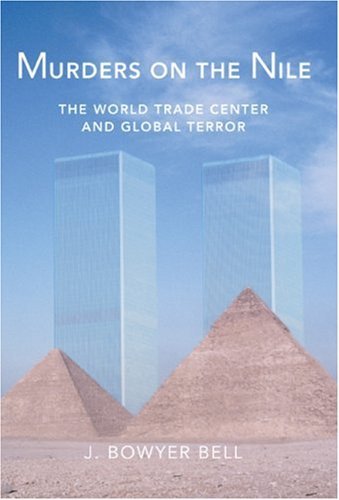 J. Bowyer Bell/Murders on the Nile, the World Trade Center and Gl